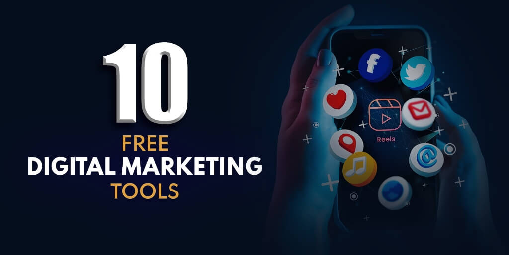 10 FREE DIGITAL MARKETING TOOLS TO TAKE YOUR SMALL BUSINESS TO THE NEXT LEVEL
