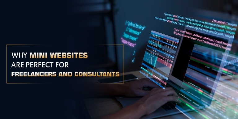 Why Mini Websites are Perfect for Freelancers and Consultants